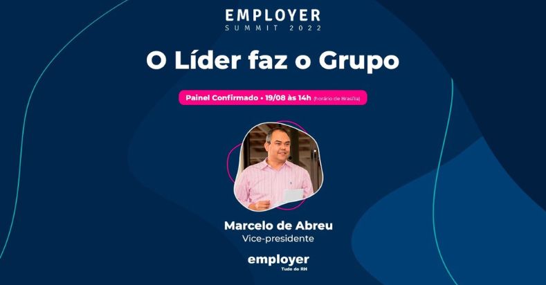 O Líder faz o Grupo – Employer Summit 2022